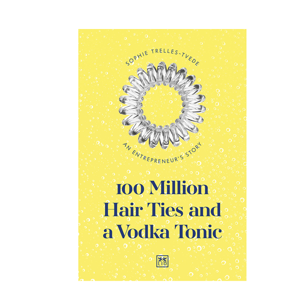 100 Million Hair Ties and a Vodka Tonic (ENG)